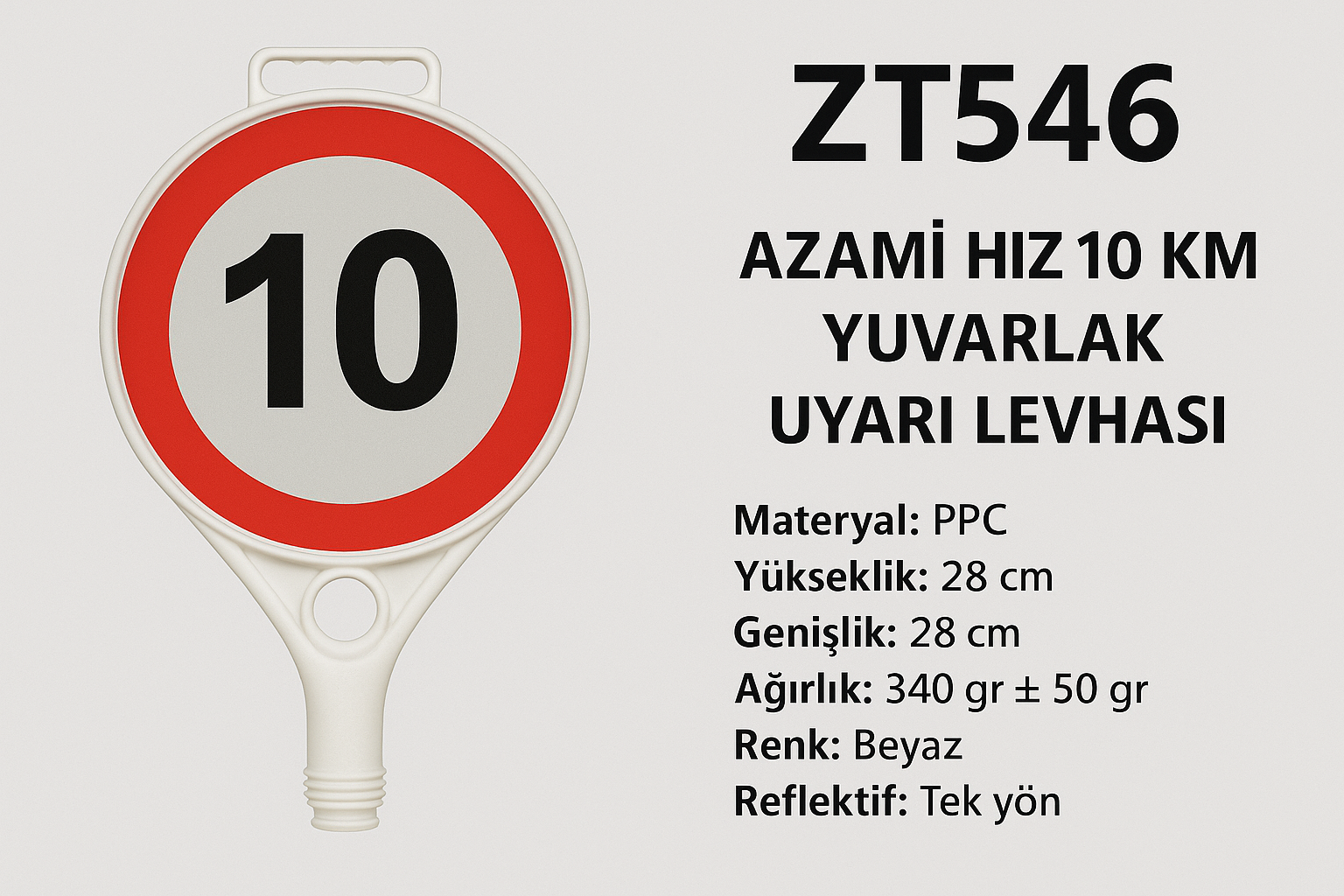 ZT546 – Azami Hız 10 km Yuvarlak Uyarı Levhası