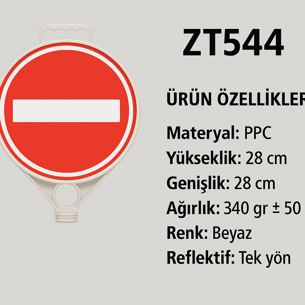 ZT544 – Girilmez Yuvarlak Uyarı Levhası