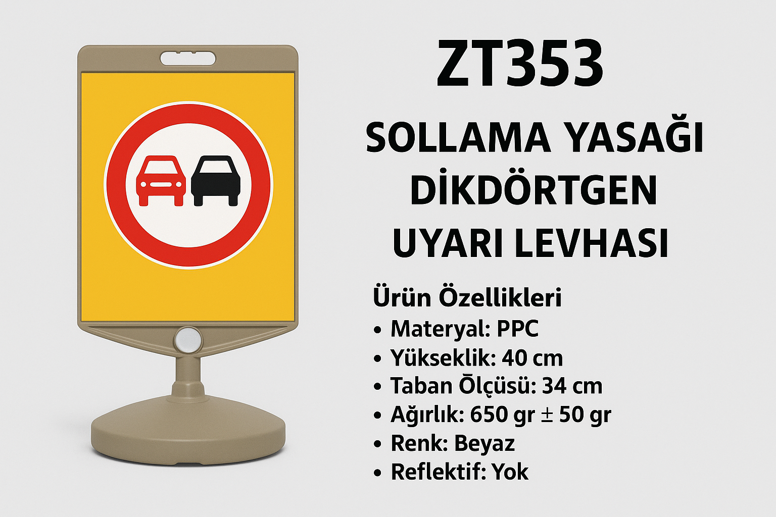 ZT353 – Sollama Yasağı/Dikdörtgen Uyarı Levhası