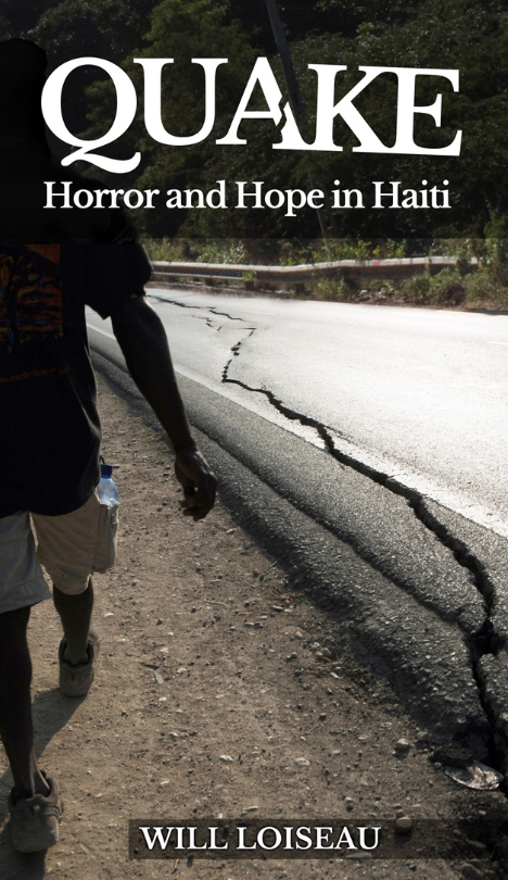 Quake: Horror and Hope in Haiti (Hardcover)