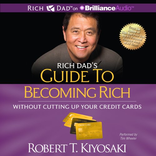 Transform Debt into Wealth with Rich Dad's Guide to Becoming Rich Without Cutting Up Your Credit Cards