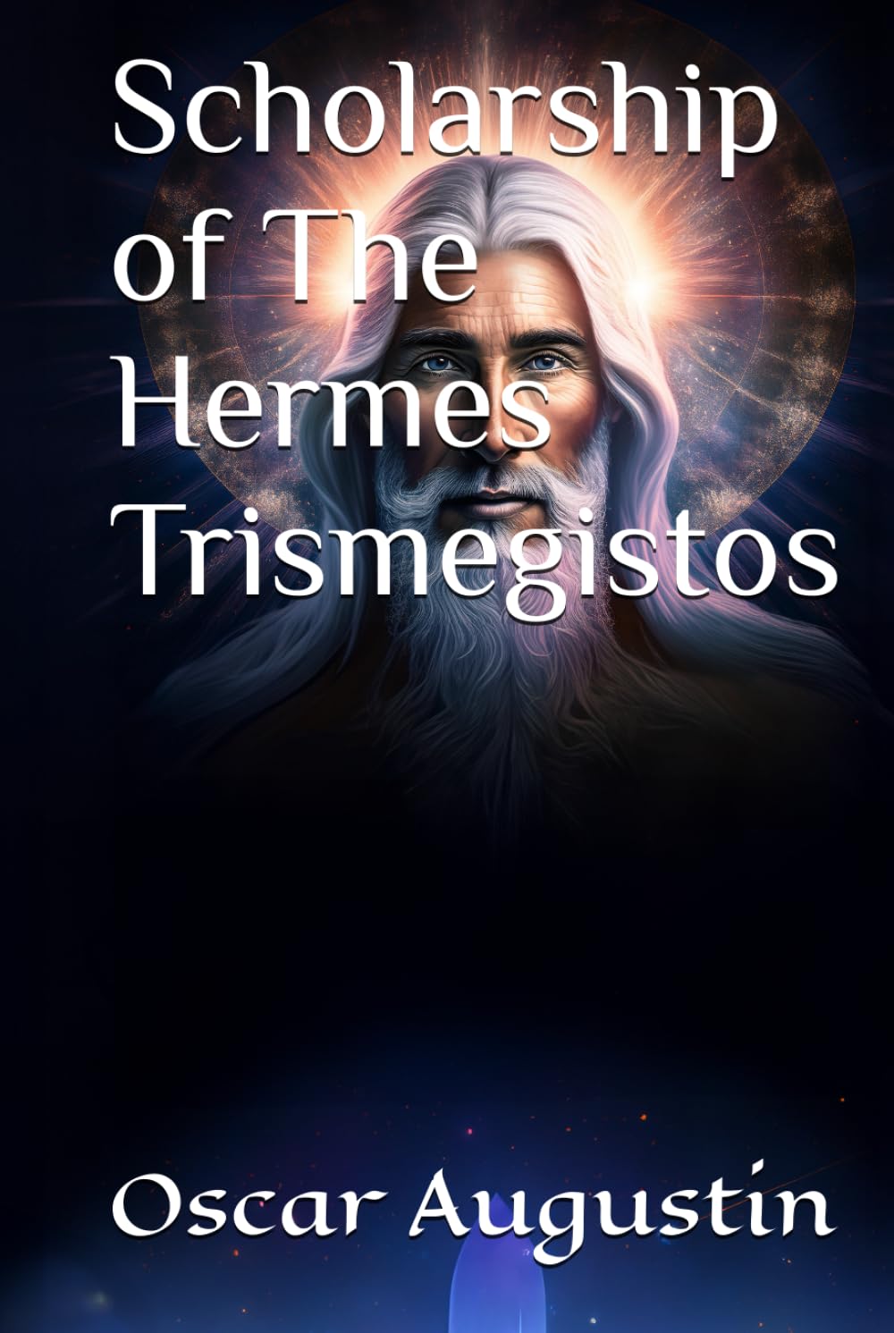 "Unlock Ancient Wisdom: Scholarship of The Hermes Trismegistos – Large Print Edition"