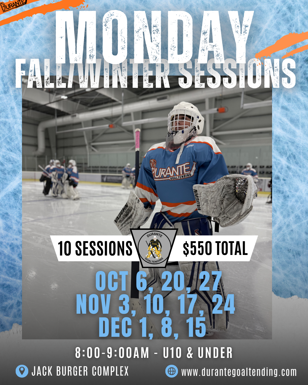 Fall / Winter Morning Sessions - Mondays (U10 & Under) 