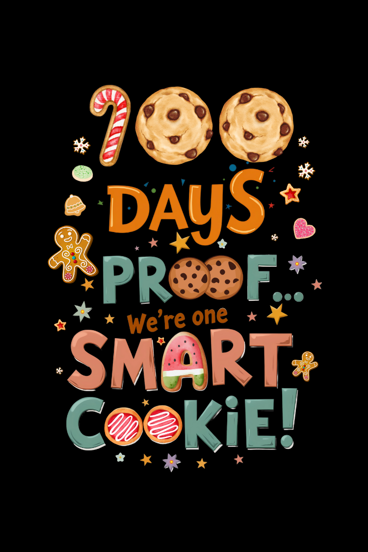 100 Days Proof We’re One Smart Cookie Fun School