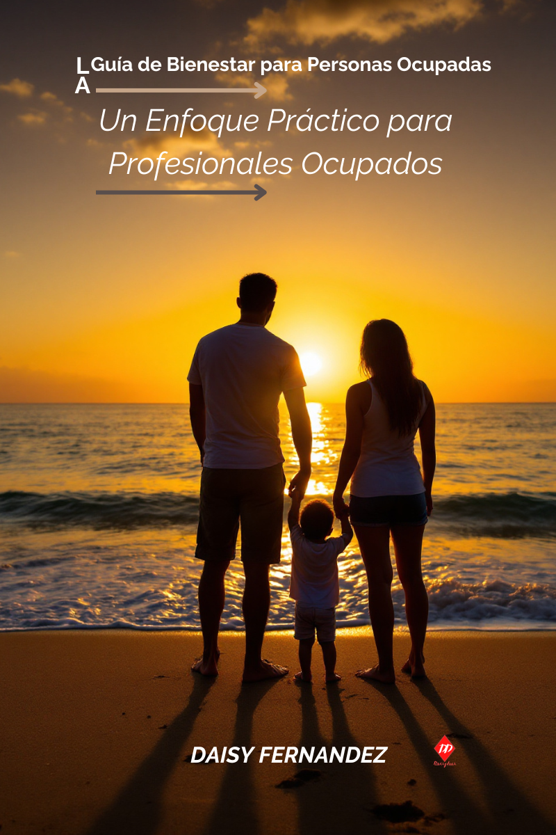 La Guía de Bienestar para Personas Ocupadas