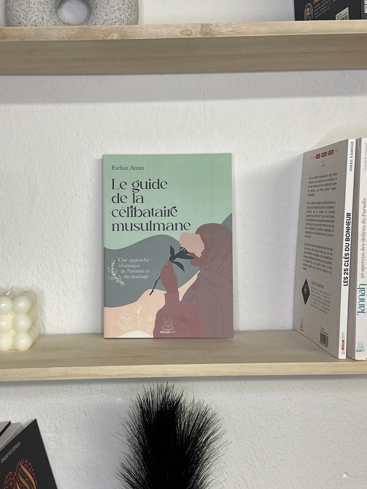 Le guide de la célibataire musulmane