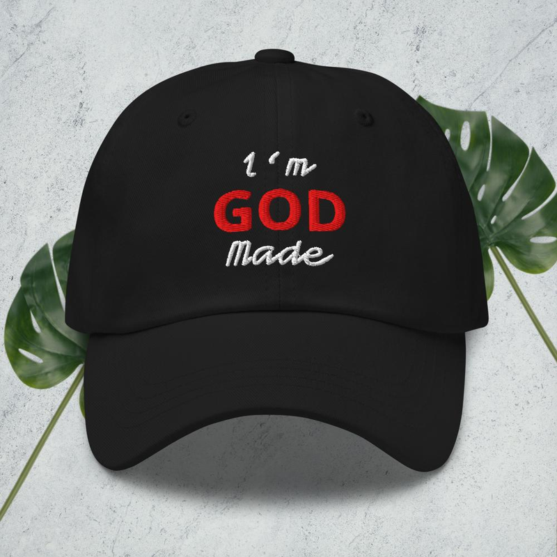 I’m God Made Embroidered Classic Dad Hat