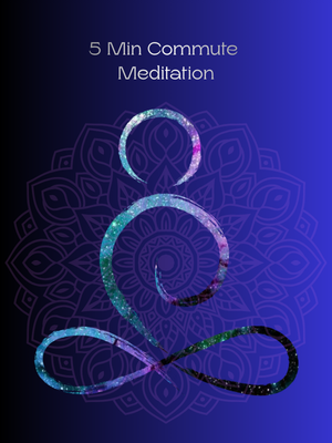5 Minute Commute Meditation