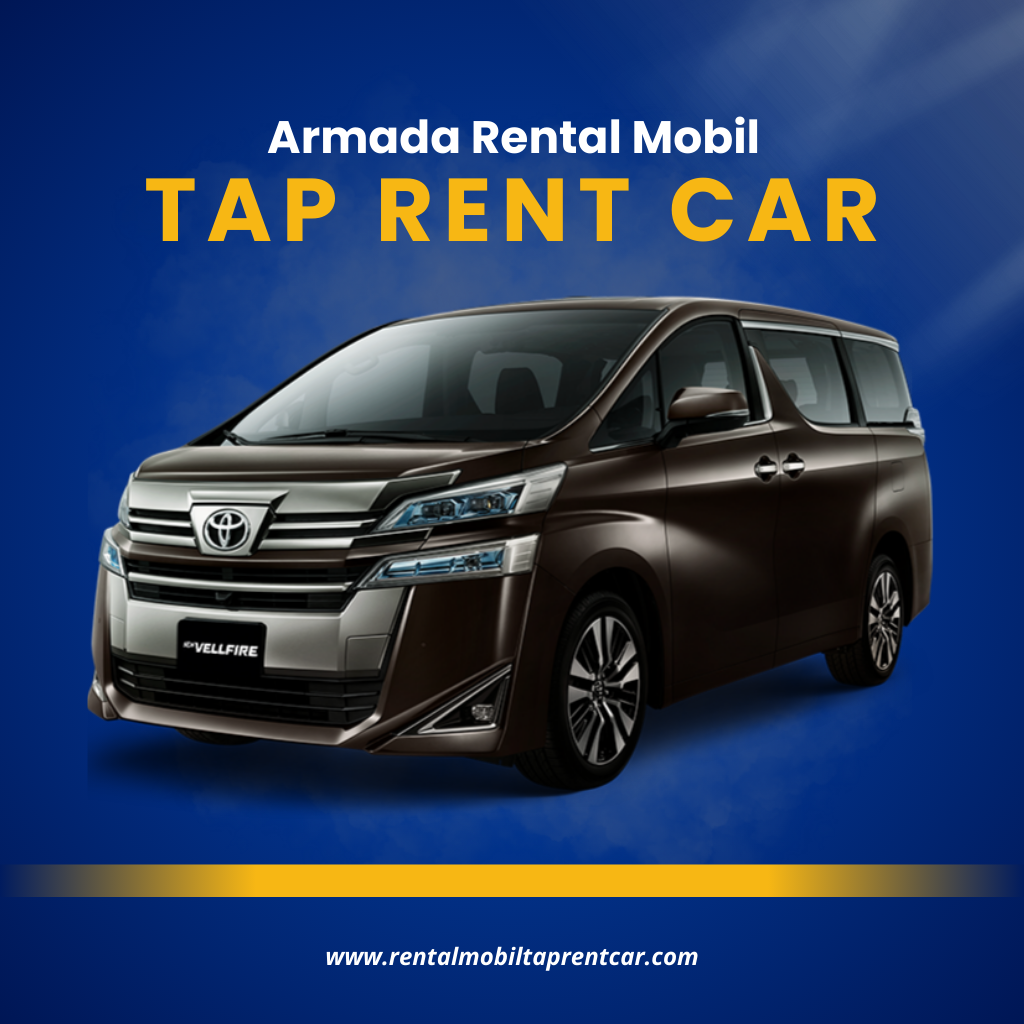 Rental Mobil Toyota Vellfire