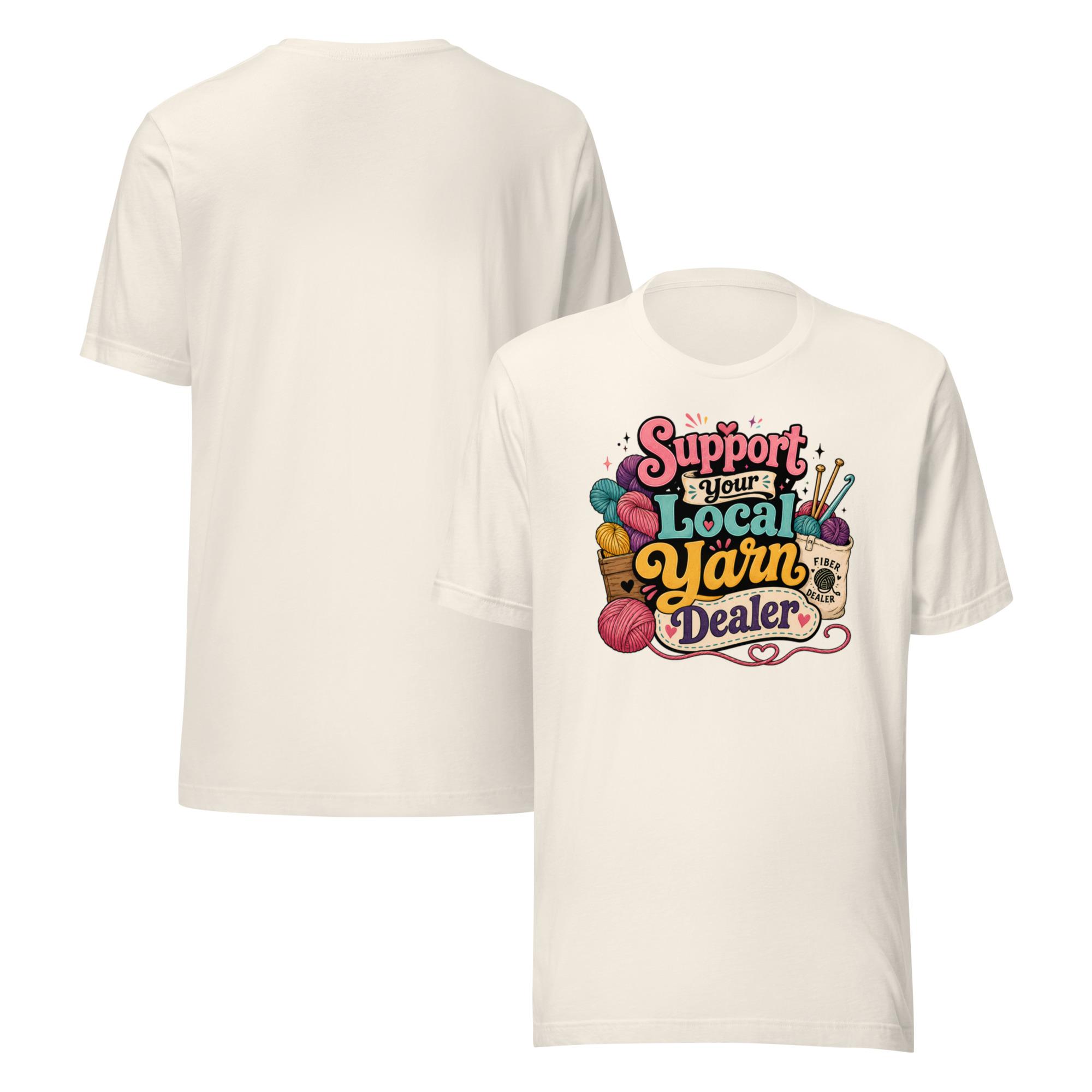 Support Your Local Yarn Dealer Tee