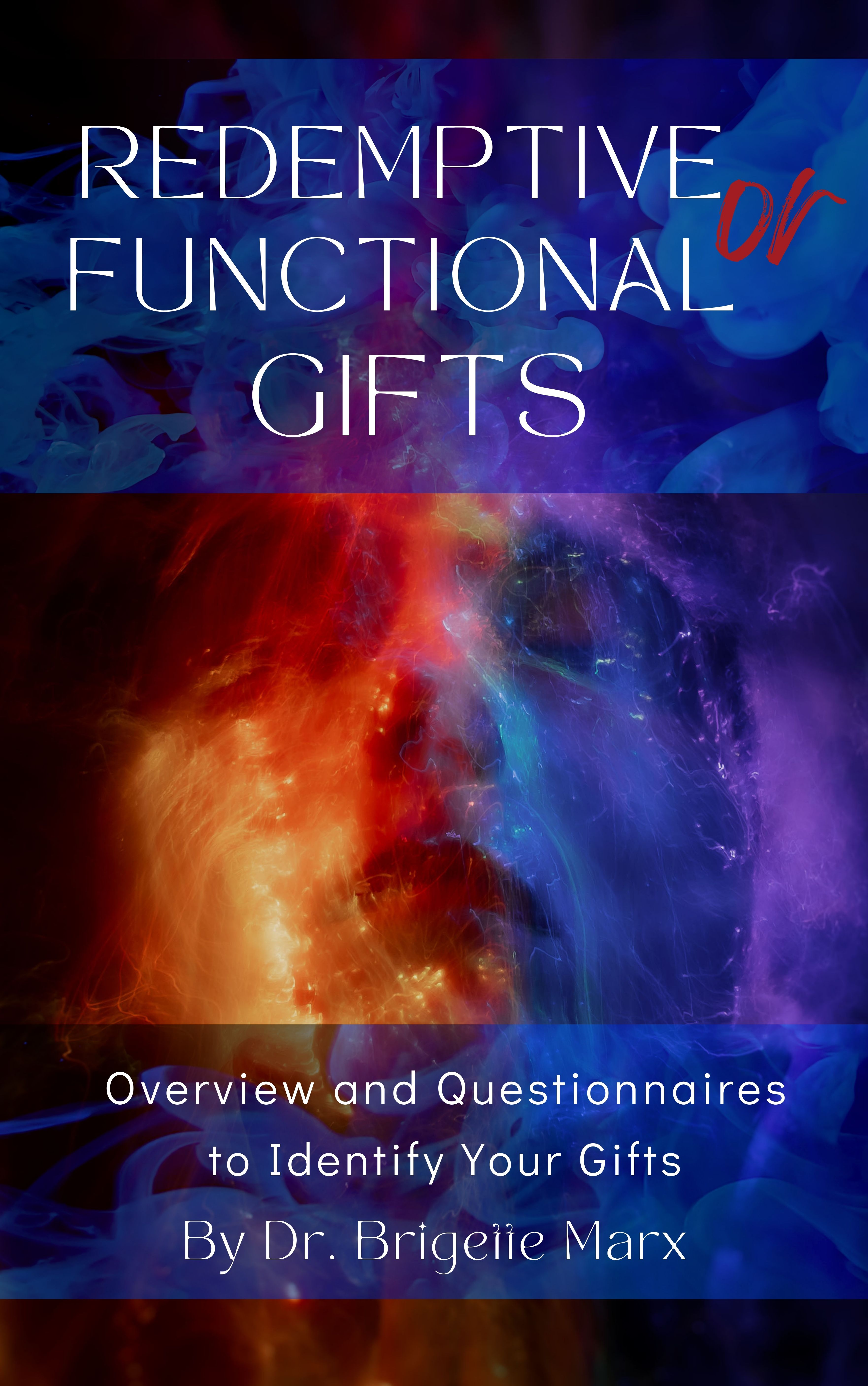 Redemptive or Functional Gifts Questionnaires Manual
