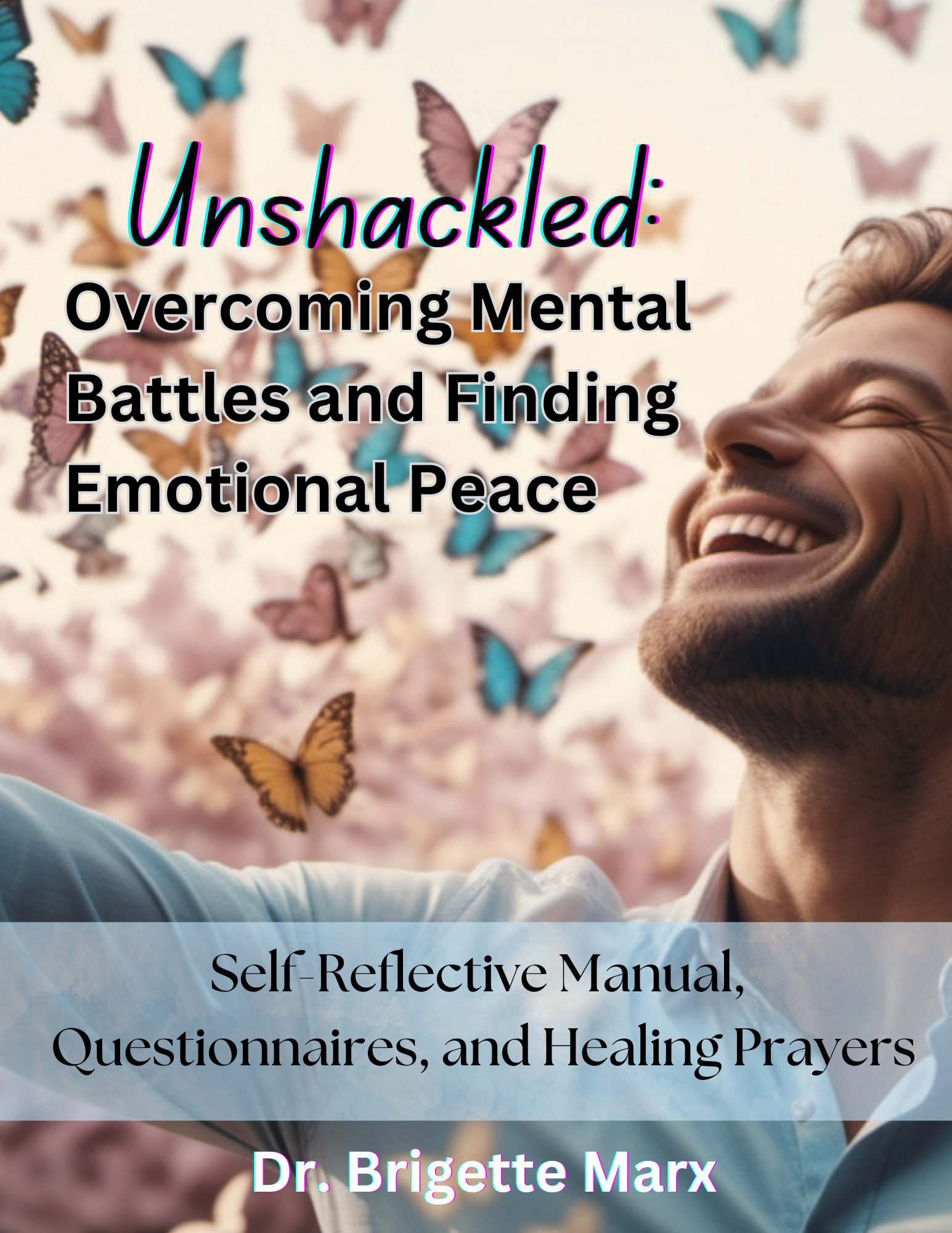 A4 PRINTED AND RING BOUND: OVERCOMING MENTAL BATTLES AND FINDING EMOTIONAL PEACE
