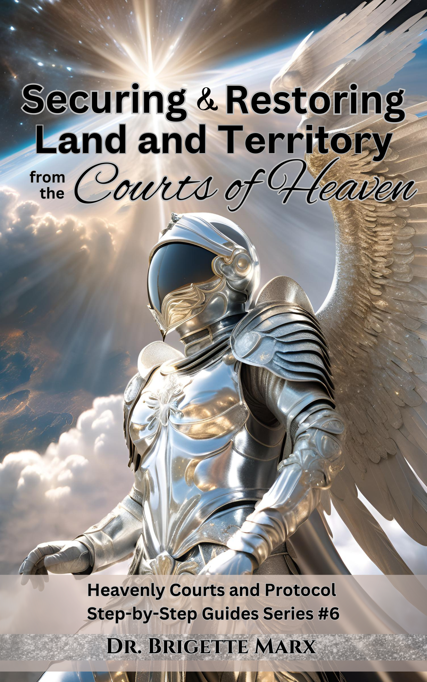 Paperback: Securing & Restoring Land and Territory from the Courts of Heaven