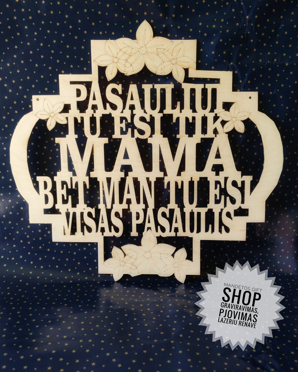 Pakabinamas sveikinimas Mamai