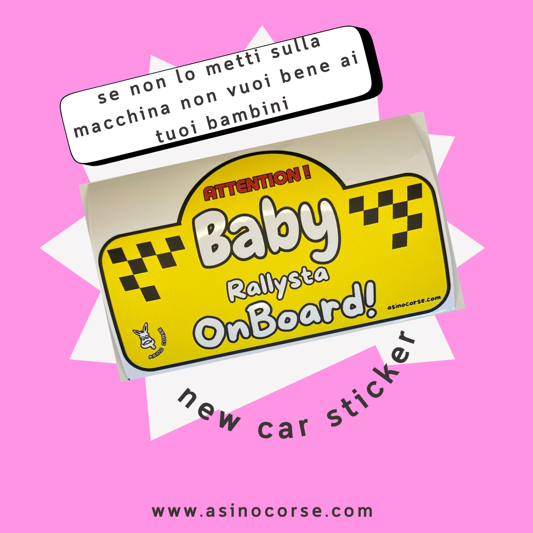 Attenzione! Baby Rallysta On Board!