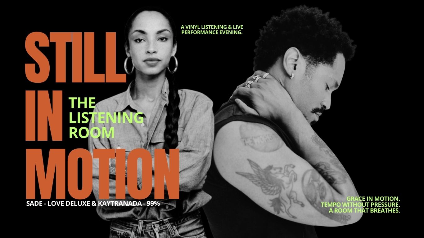 Still In Motion | The Listening Room 