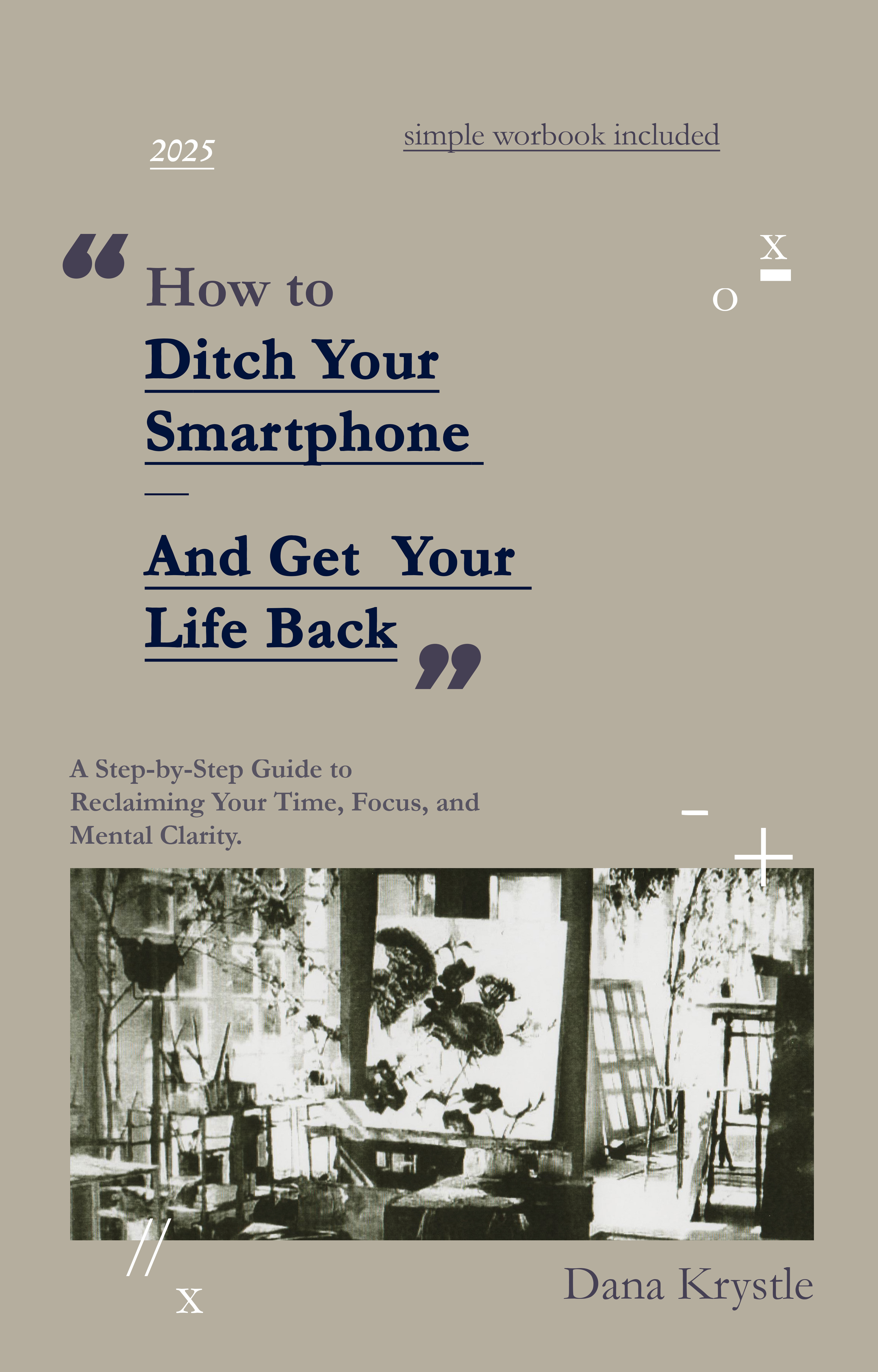 [e-book] How to Ditch Your Smartphone and Get Your Life Back
