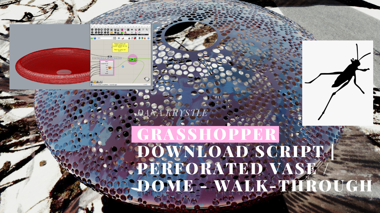 (Grasshopper Script) - Perforated Surface/ Vase + Dome