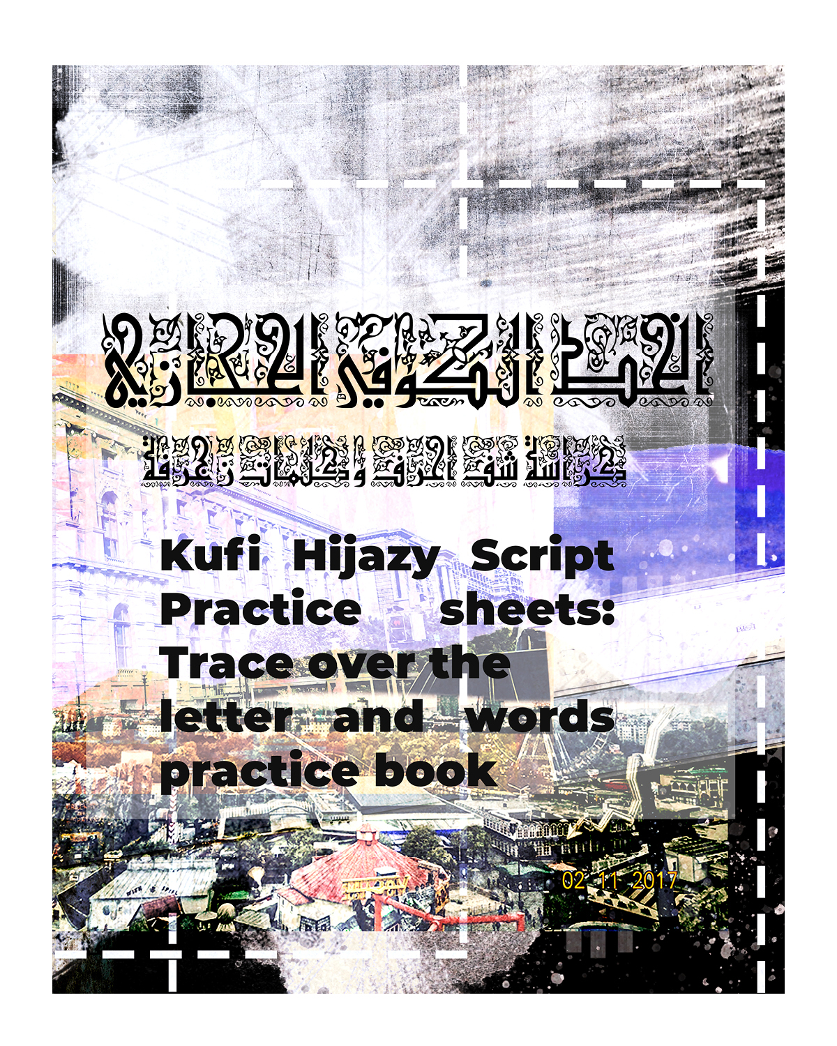 Download e-book | Kufi Hijazy Script Practice sheets: Trace over the letter and words practice book 