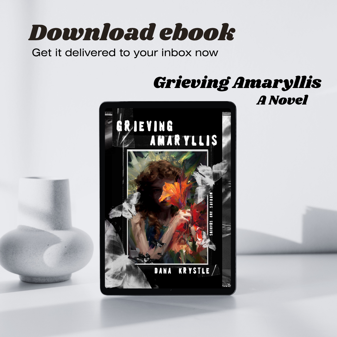 (Ebook) Grieving Amaryllis: Mirrors and Shadows (Novels By Dana Krystle) 