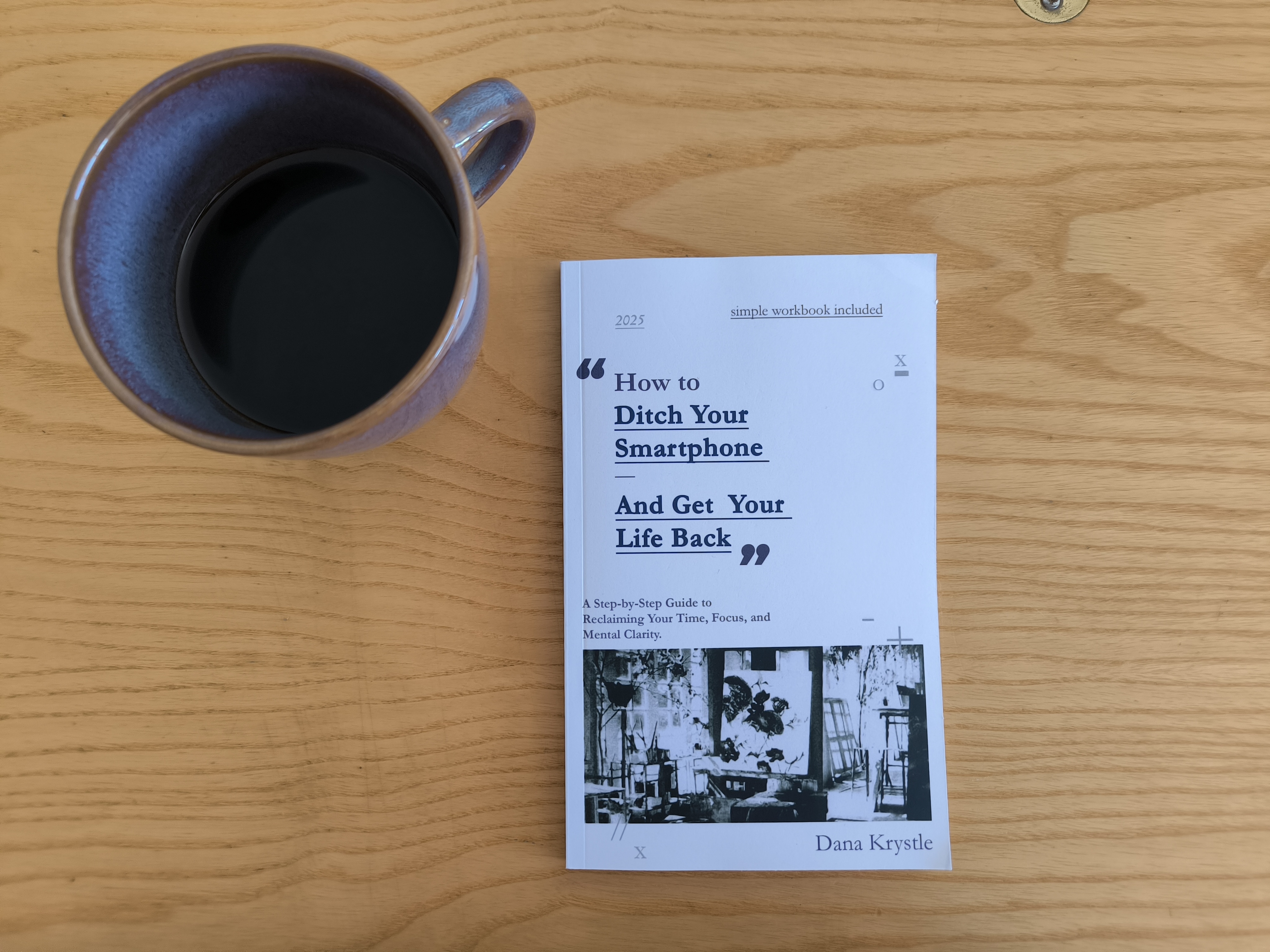 [e-book] How to Ditch Your Smartphone and Get Your Life Back