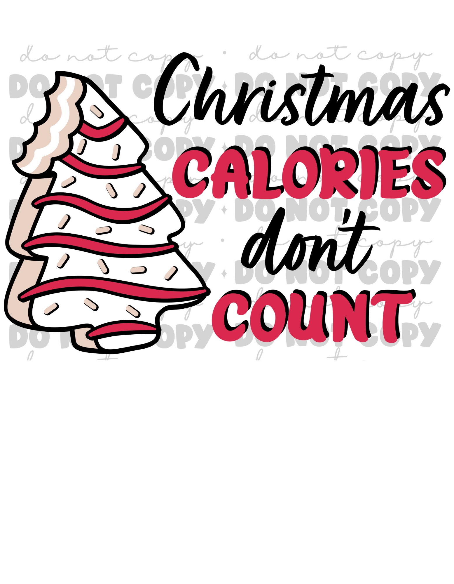Christmas Calories Don't Count-DTF Print