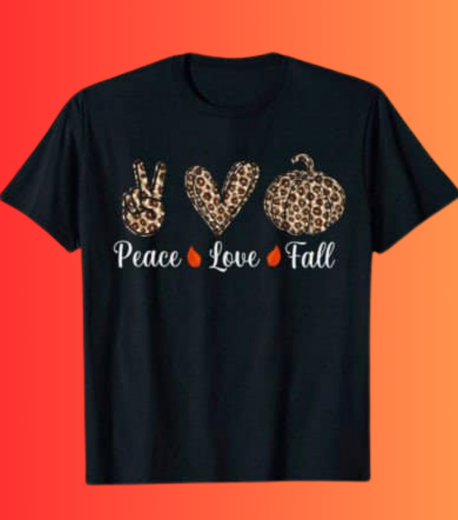 Peace Love Fall T-Shirt, Long Sleeve, or Crewneck
