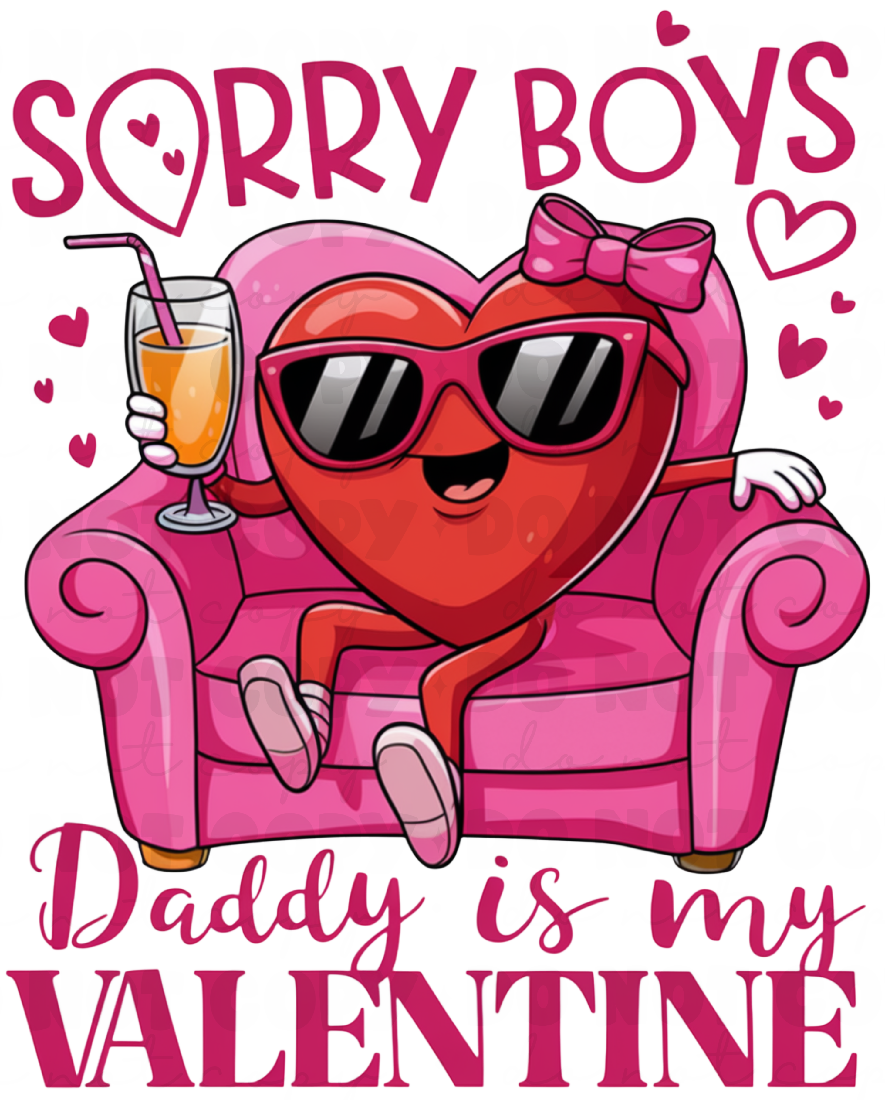 Daddy is my Valentine DTF