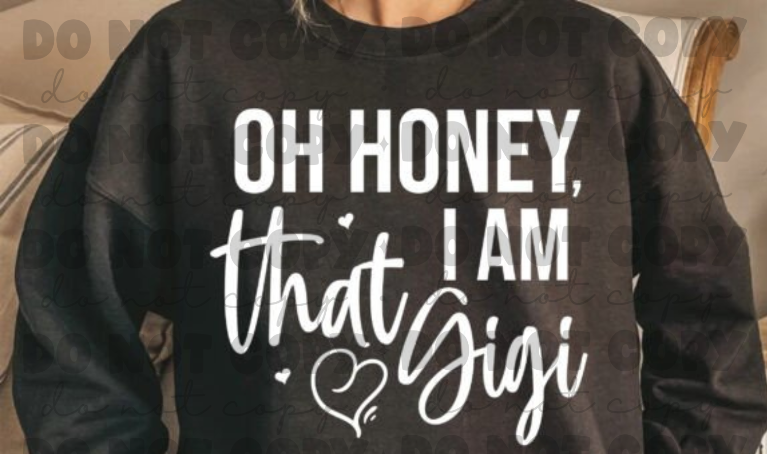 I AM that Gigi Sweatshirt