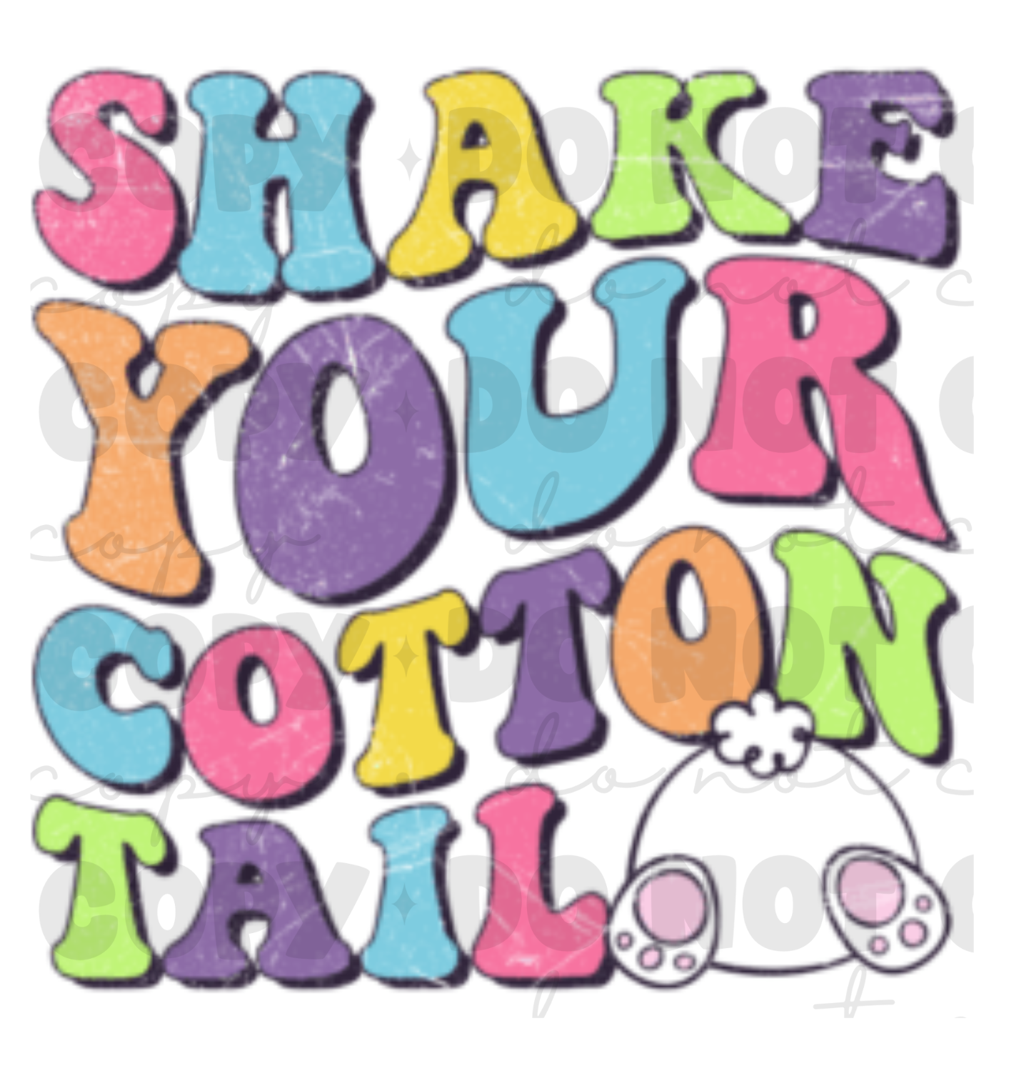 Shake Your Cotton Tail DTF