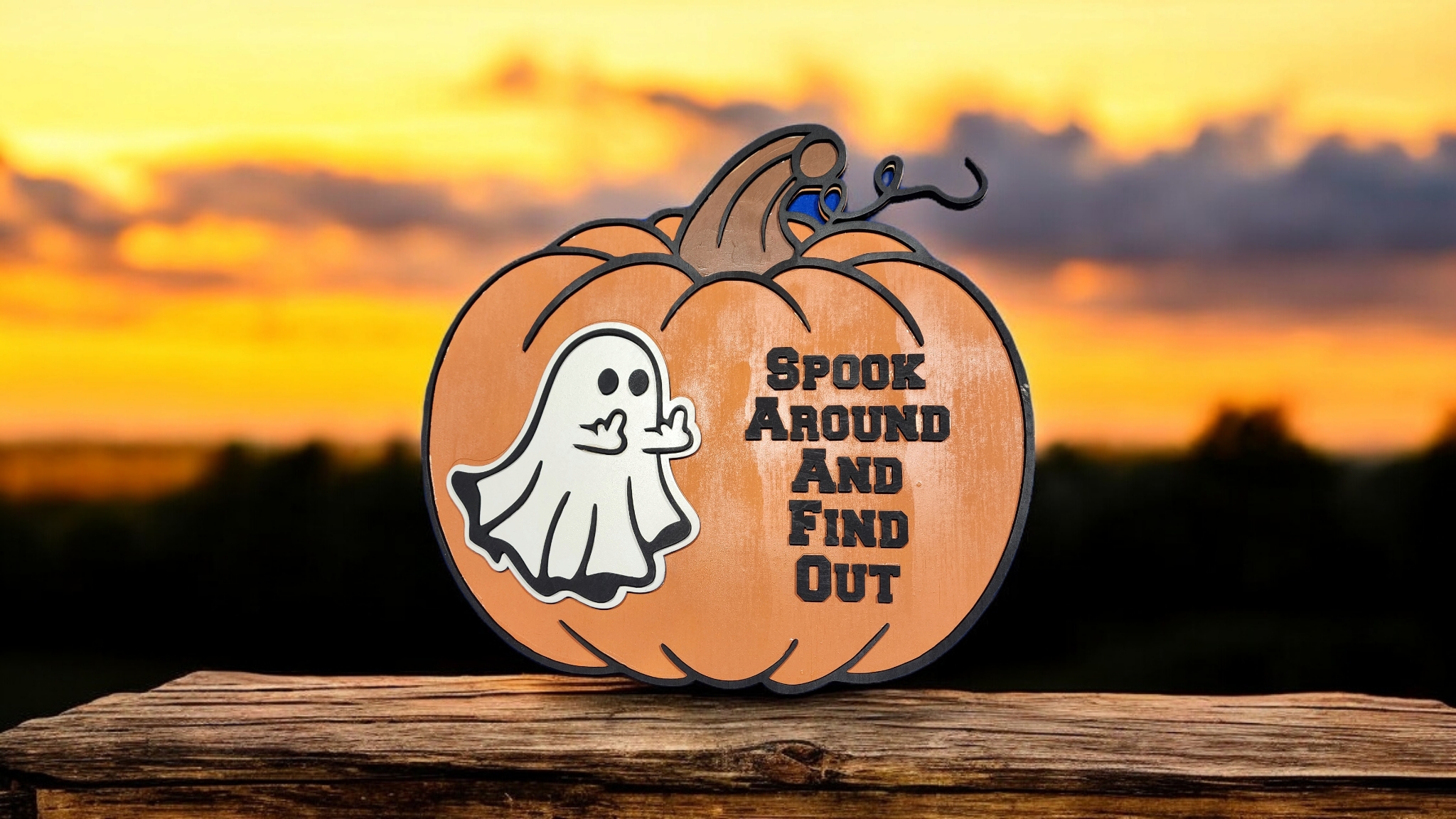Spook Around And Find Out Halloween Sign