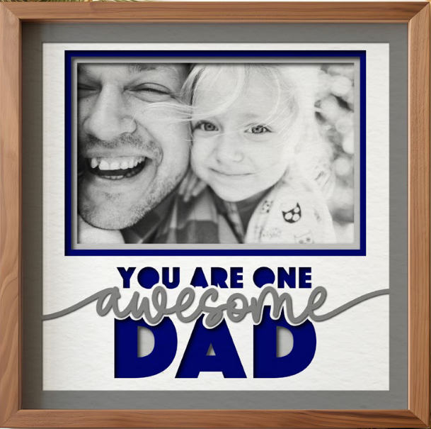SBox "You Are One Awesome Dad" 12" X 12" Shadow Box Frame