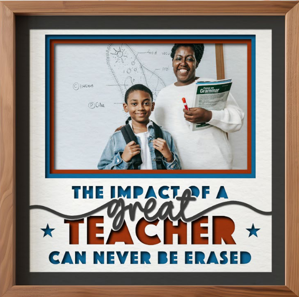 SBox "The Impact Of A Great Teacher" 12" X 12" Shadow Box Frame