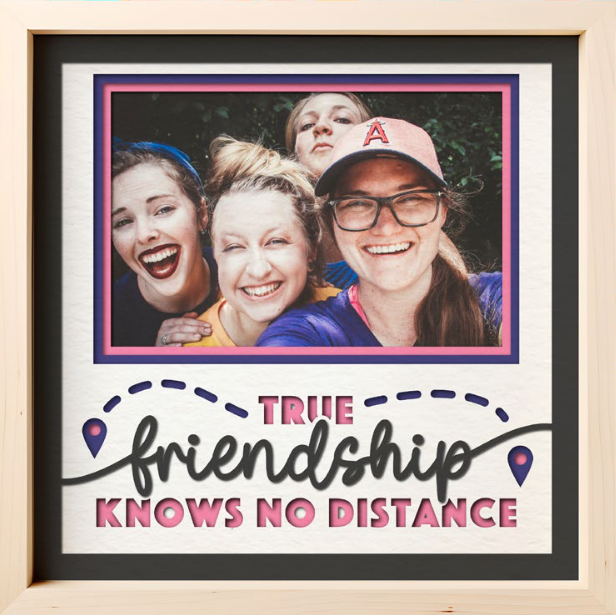 SBox "True Friendship Knows No Distance" 12" X 12" Shadow Box Frame