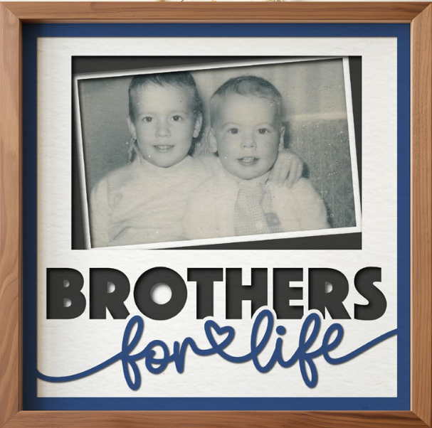 SBox "Brothers For Life" 12" X 12" Shadow Box Frame