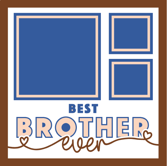SBox "Best Brother Ever" 12" X 12" Shadow Box Frame