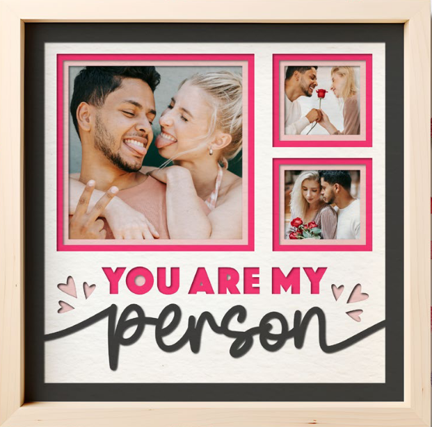You Are My Person 12" x 12" Shadow Box Frame