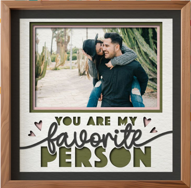 SBox "You Are My Favorite Person" 12" x 12" Shadow Box Frame