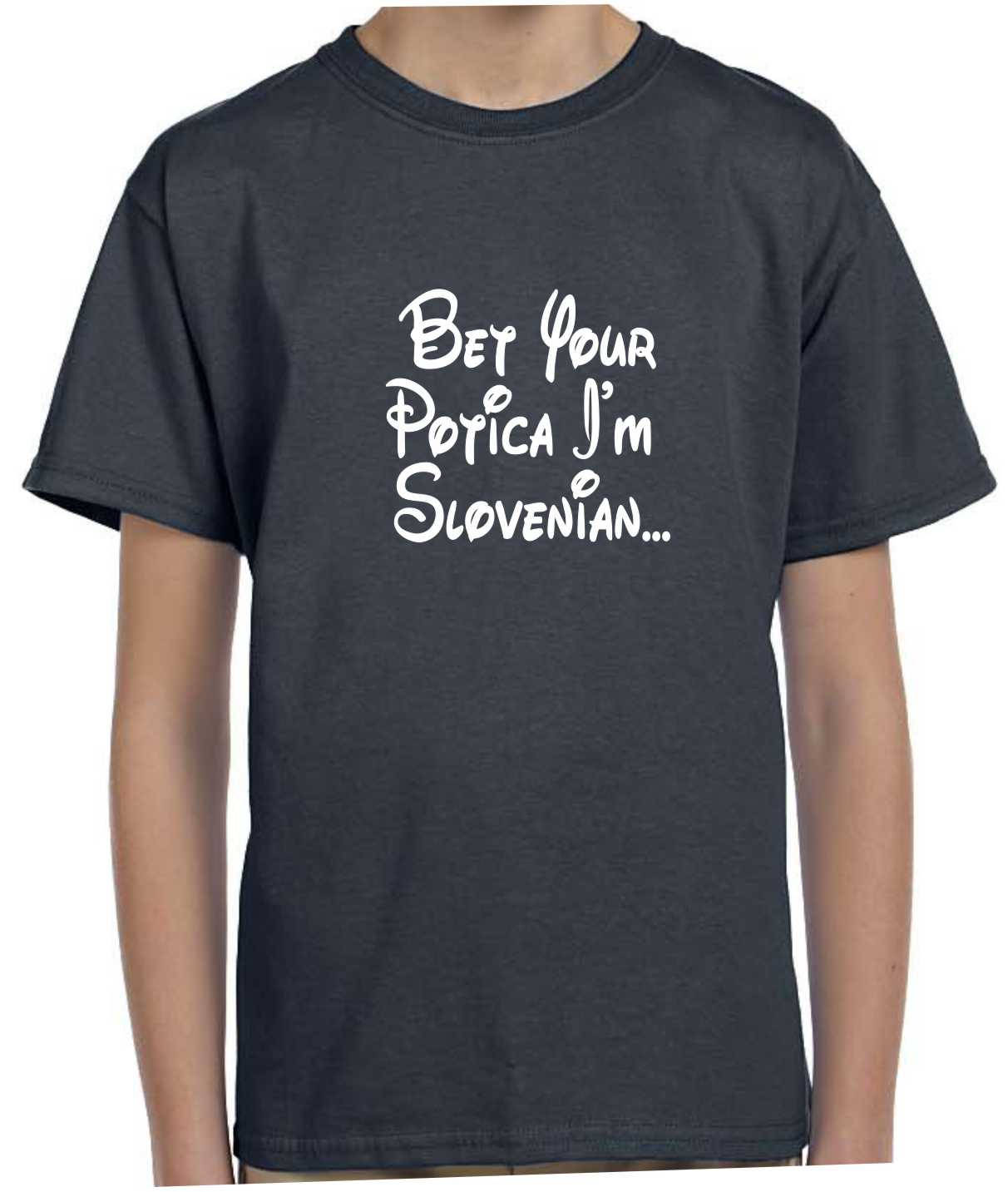 Bet Your Potica I'm Slovenian Youth Tee