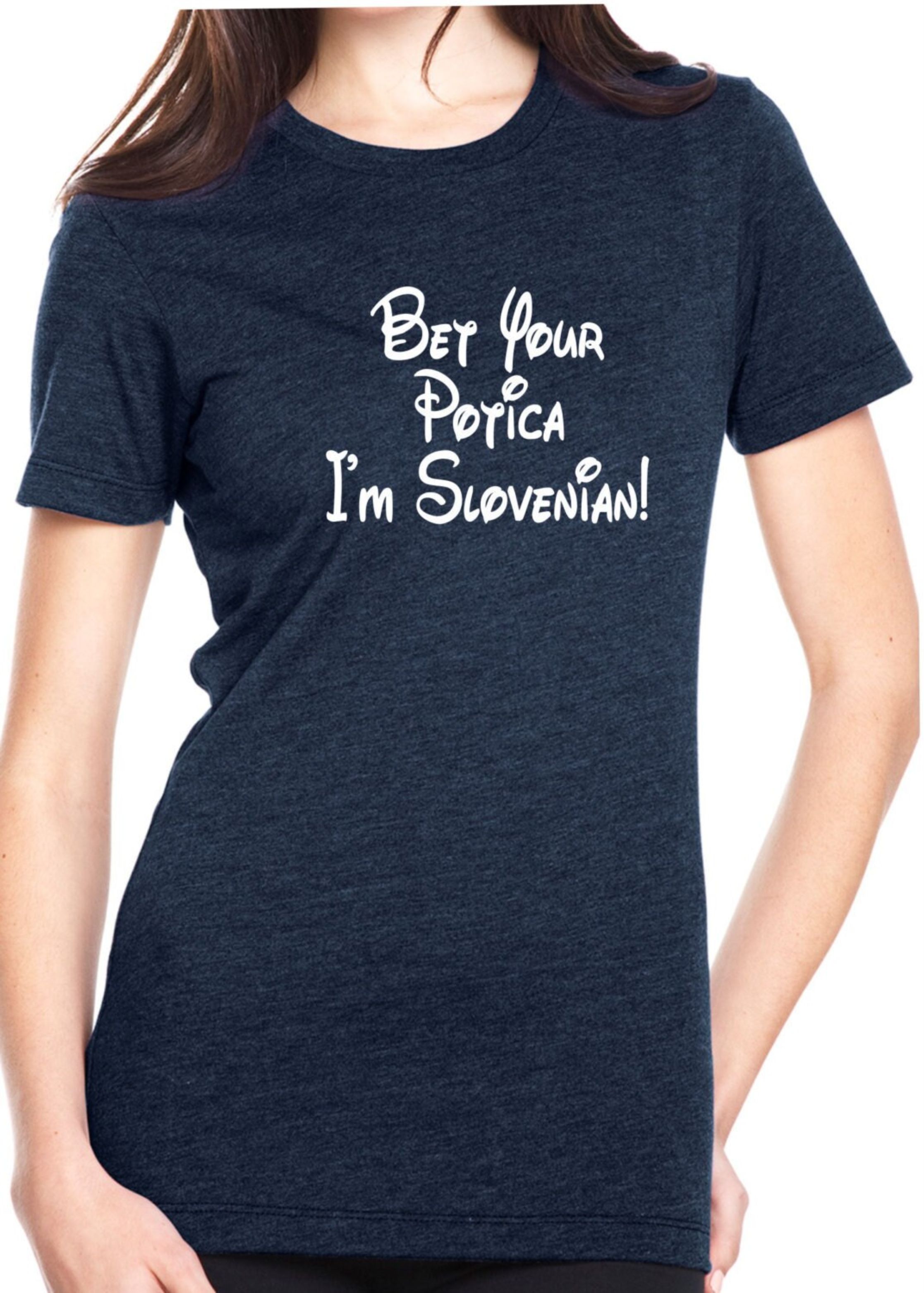 Bet Your Potica I'm Slovenian Ladies Short Sleeved Tee