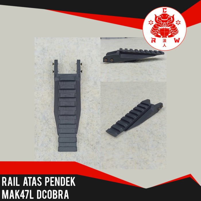 Mainan Dcobra Rail Atas Pendek MAK47L D'Cobra Spring Custom MAK74