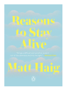 Reasons to Stay Alive