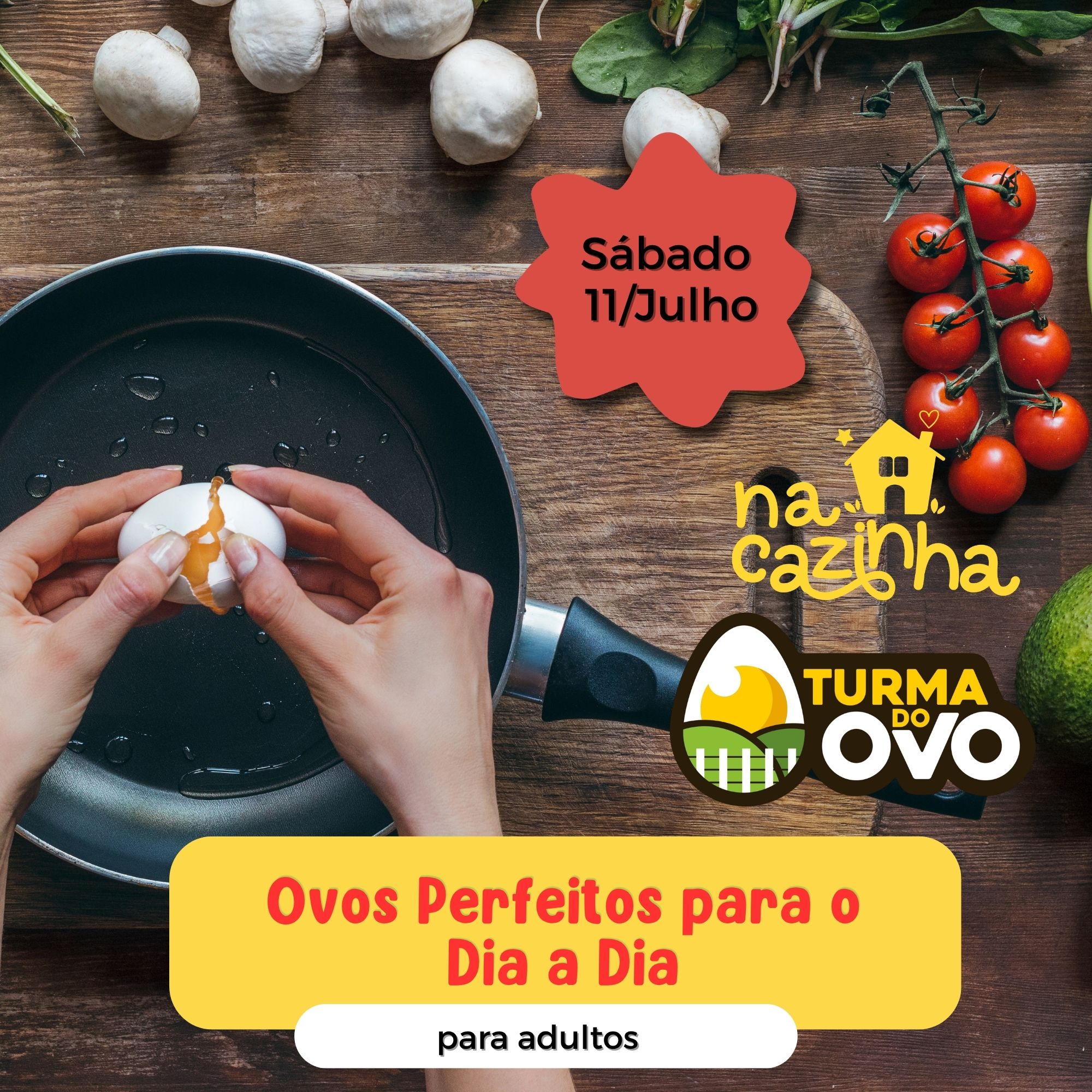 Ovos Perfeitos para o Dia a Dia_11/Julho