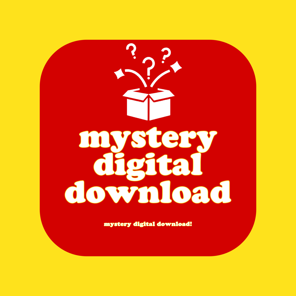 MYSTERY DIGITAL DOWNLOAD