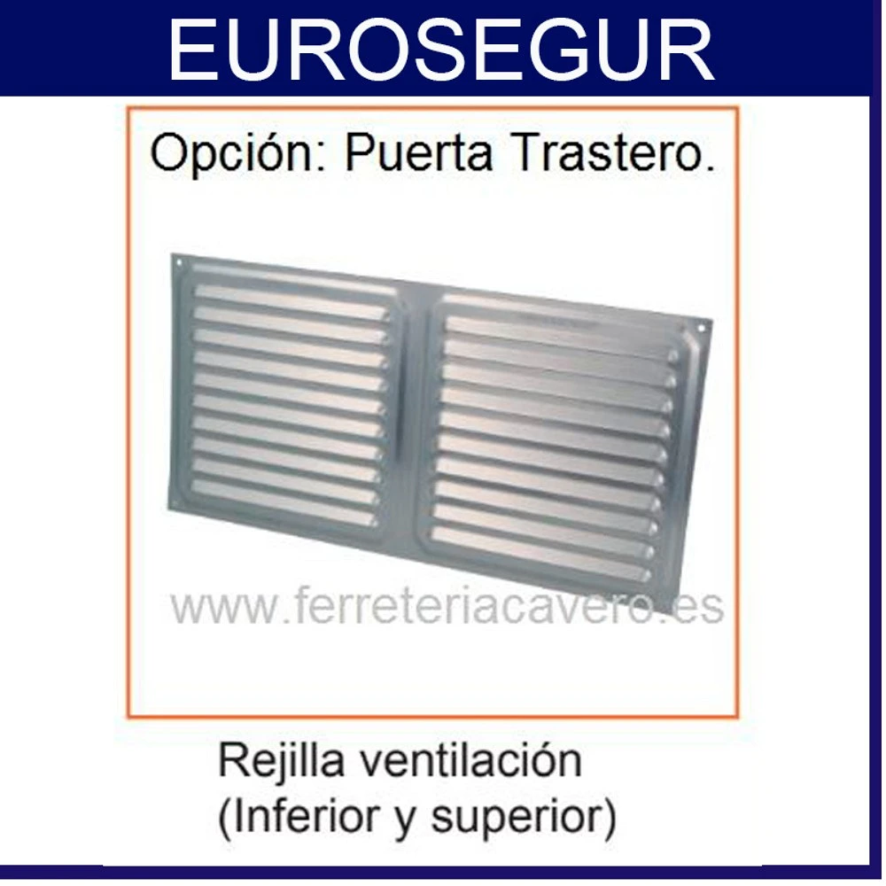 VENTILACION INFERIOR Y SUPERIOR PUERTA ACORAZADA TRASTERO