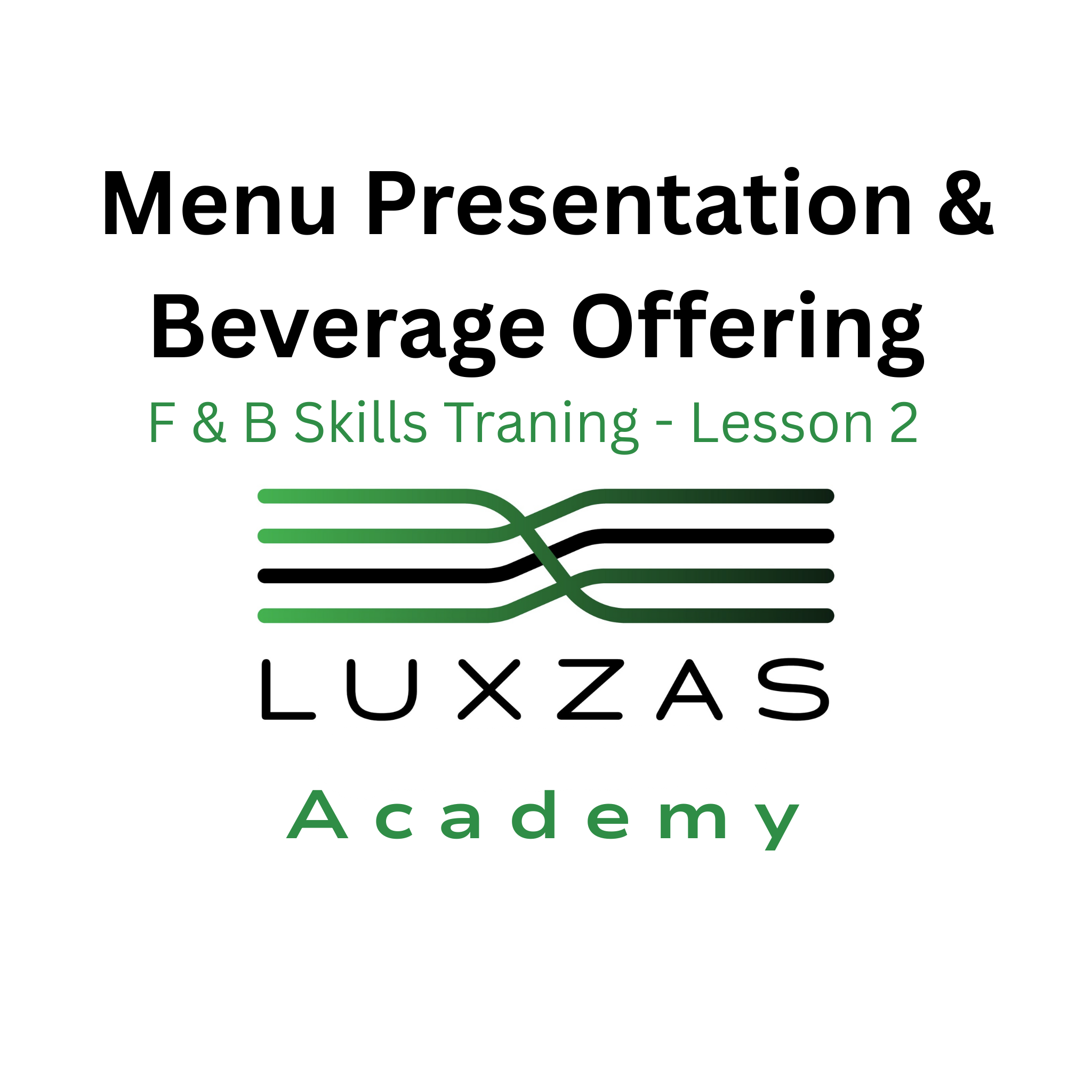 Menu Presentation & Beverage Offering Lesson 2 out of 7 β Live Zoom Training