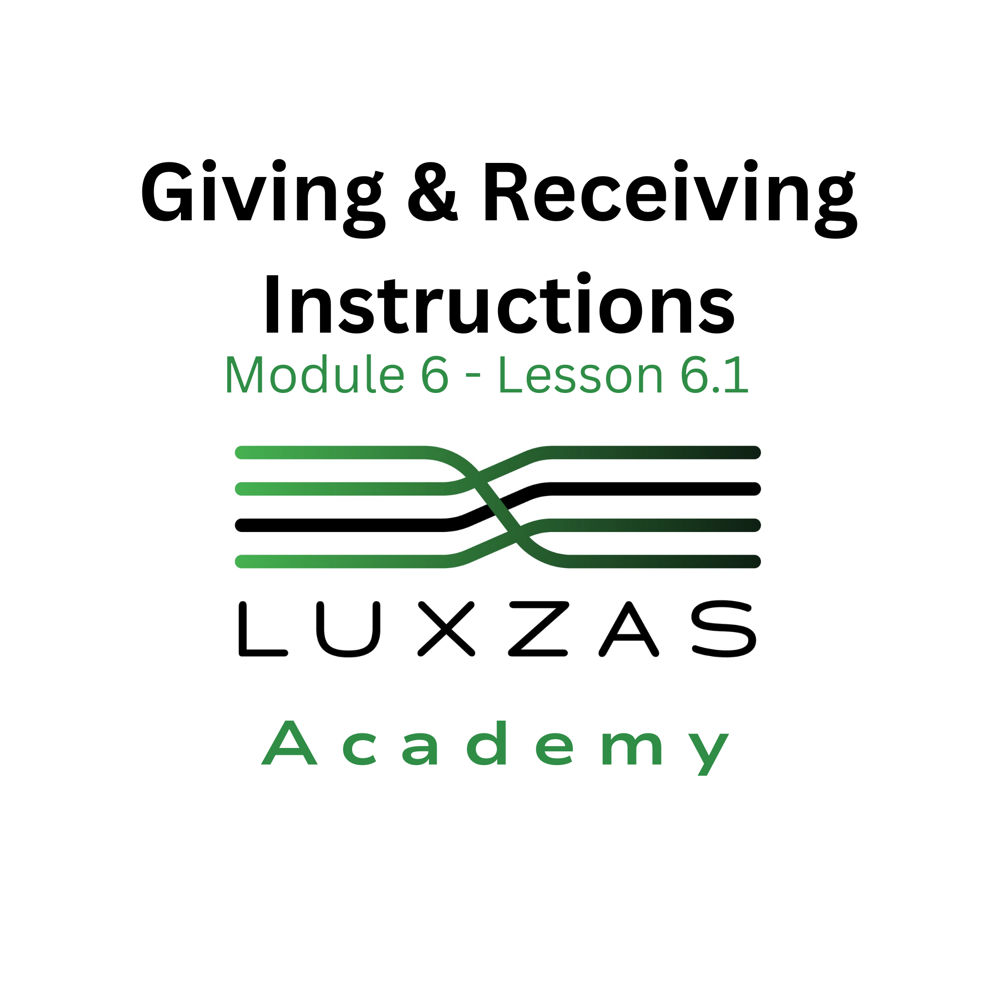 6.1 Giving & Receiving Instructions