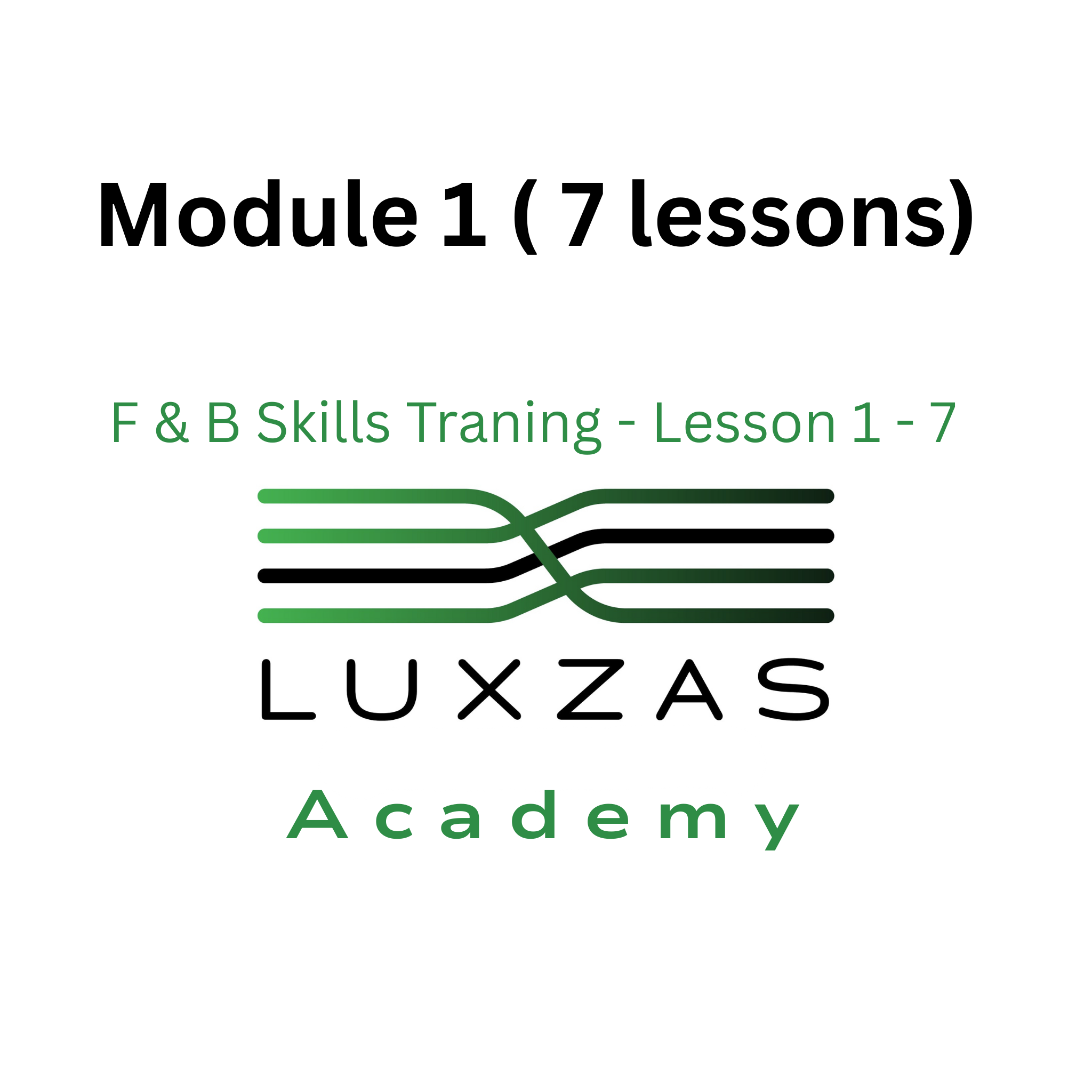 Skills Module 1 – Restaurant Service Essentials (7 Live Classes)