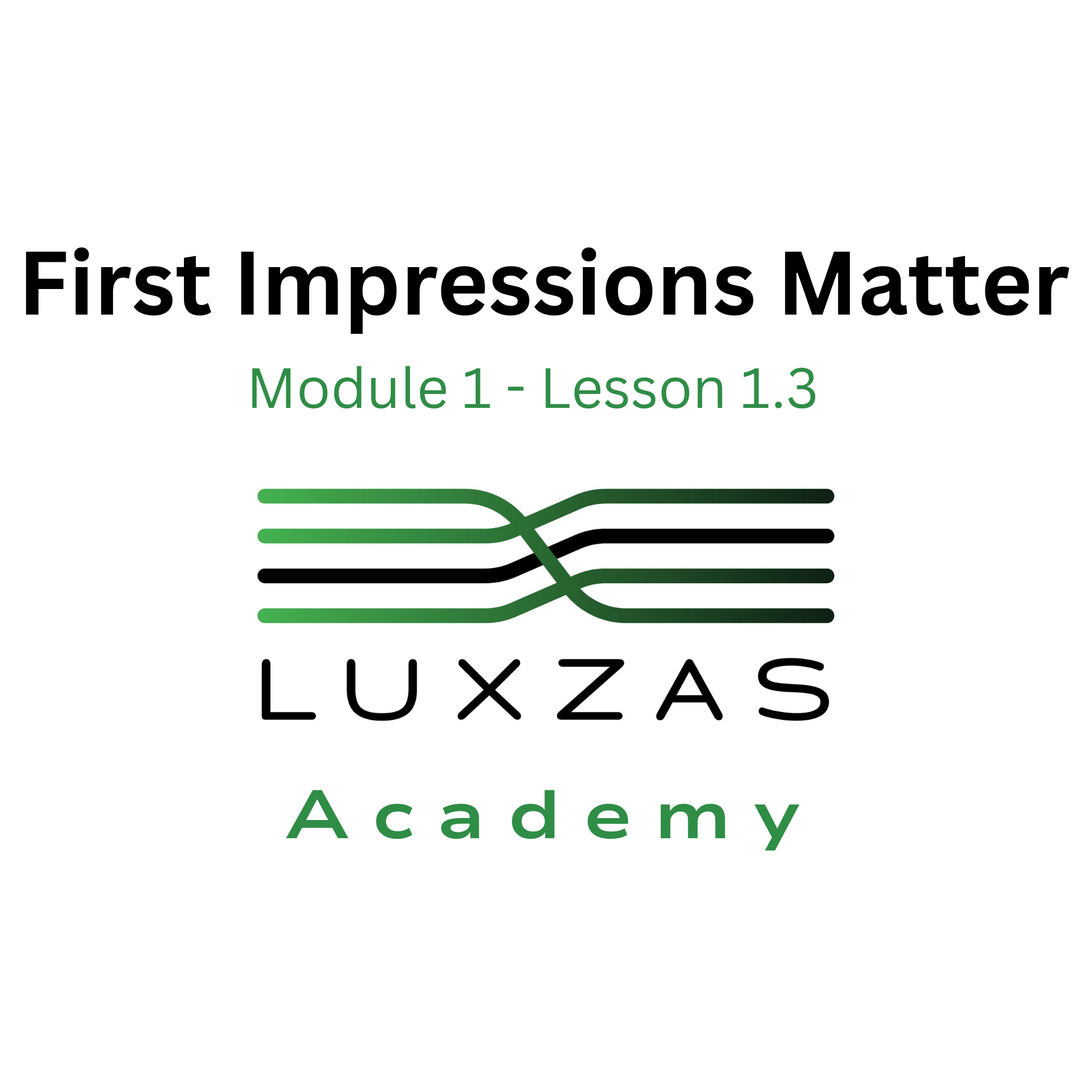 1.3 First Impressions Matter