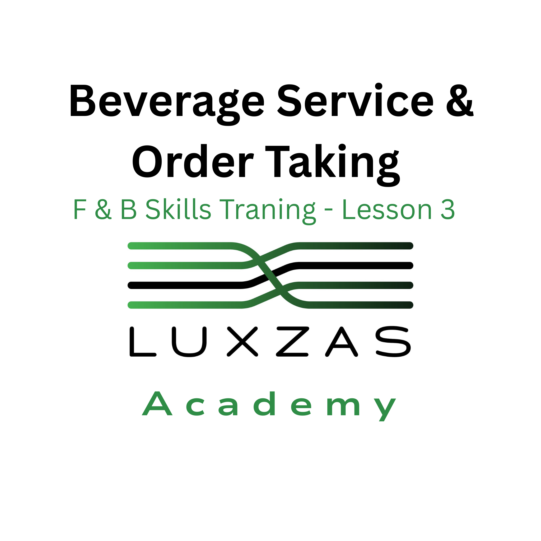 Beverage Service & Order Taking Lesson 3 out of 7 β Live Zoom Training